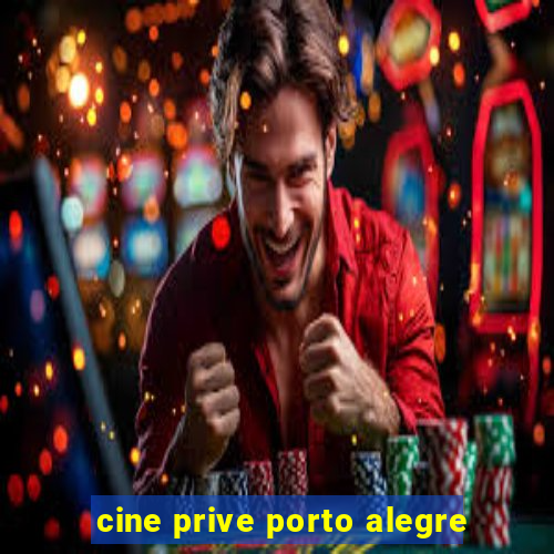 cine prive porto alegre